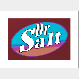 Dr Salt (Soda Logo) 80's Edition (parody) (funny) Posters and Art